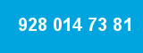 928 014 73 81